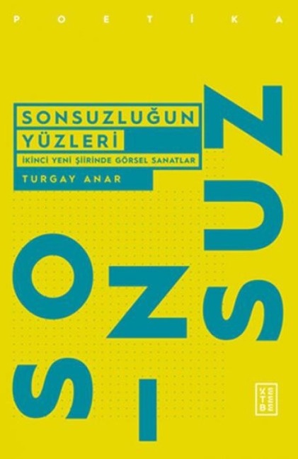 Sonsuzlugun Yüzleri - Turgay Anar