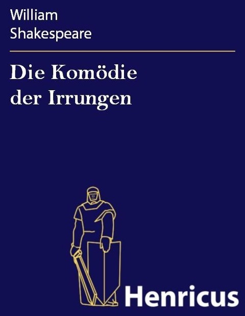 Die Komödie der Irrungen - William Shakespeare
