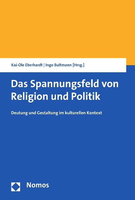 Das Spannungsfeld von Religion und Politik - 