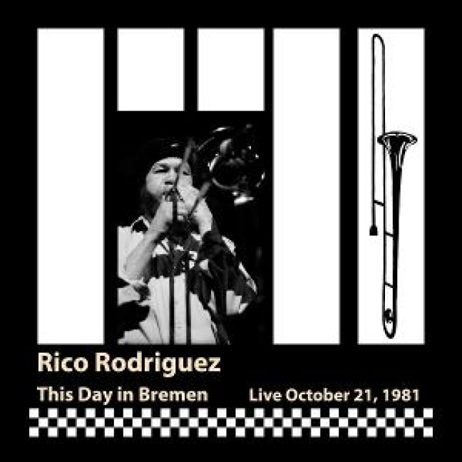 This Day in Bremen (live,October 21,1981) - Rico Rodriguez