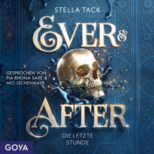 Ever & After. Die letzte Stunde [Band 3 (ungekürzt)] - Stella Tack