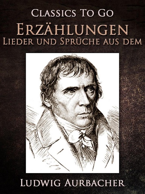 Erzählungen, Lieder und Sprüche aus dem »Allerley« - Ludwig Aurbacher