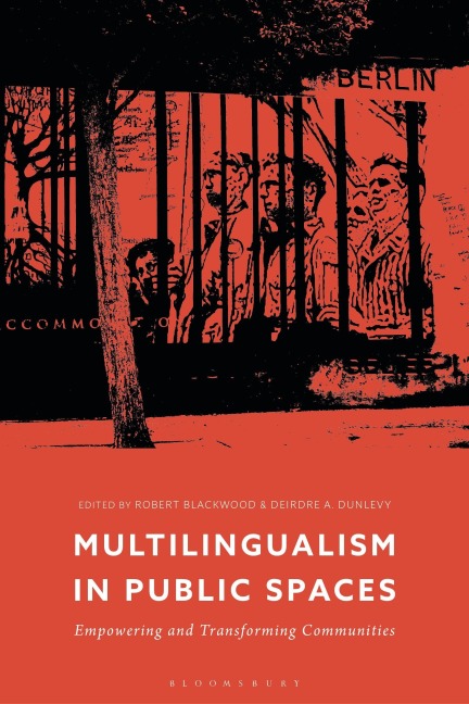 Multilingualism in Public Spaces - Deirdre A. Dunlevy