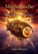 Cover-Bild zum Titel 'Mechanische Herzen' von 'Sergio Almaviva'