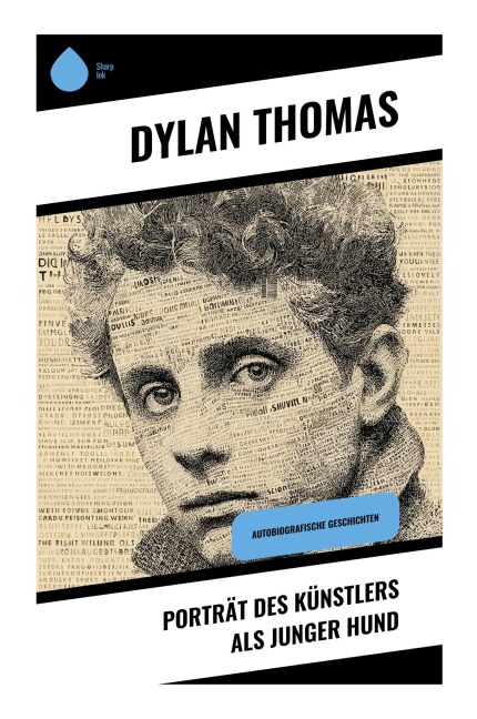 Porträt des Künstlers als junger Hund - Dylan Thomas