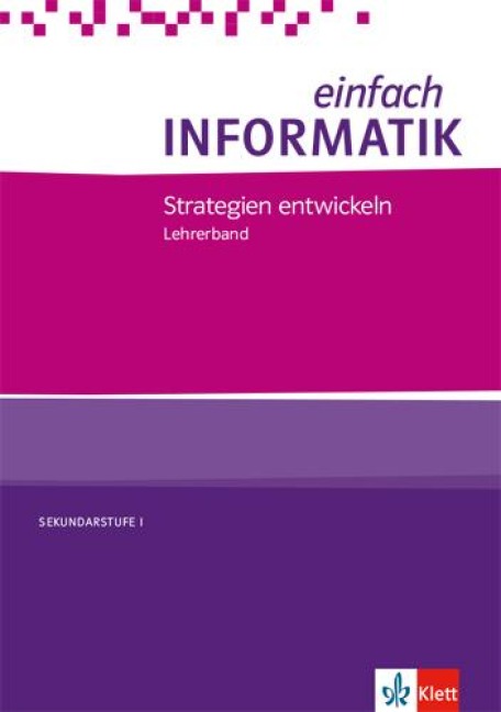 einfach INFORMATIK. Strategien entwickeln - 