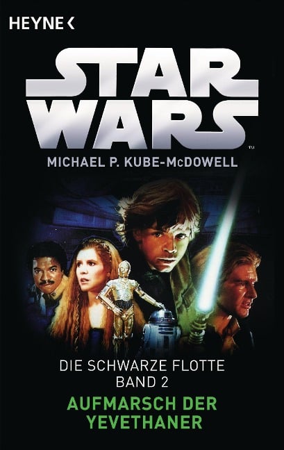 Star Wars(TM): Aufmarsch der Yevethaner - Michael P. Kube-McDowell