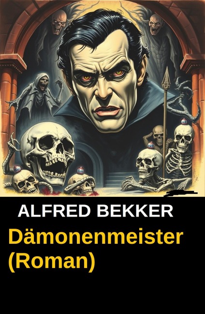 Dämonenmeister (Roman) - Alfred Bekker