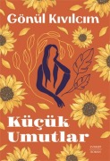 Cover-Bild zum Titel 'Kücük Umutlar' von 'Gönül Kivilcim'