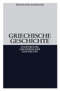 Cover-Bild zum Titel 'Griechische Geschichte' von 'Wolfgang Schuller'