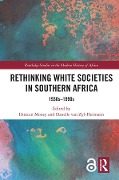 Rethinking White Societies in Southern Africa - 