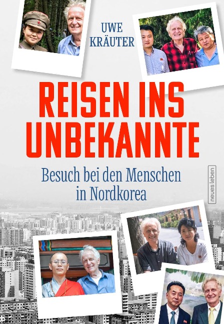 Reisen ins Unbekannte - Uwe Kräuter
