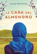 Cover-Bild zum Titel 'La Casa del Almendro (Under the Almond Tree)' von 'Laura Mcveigh'