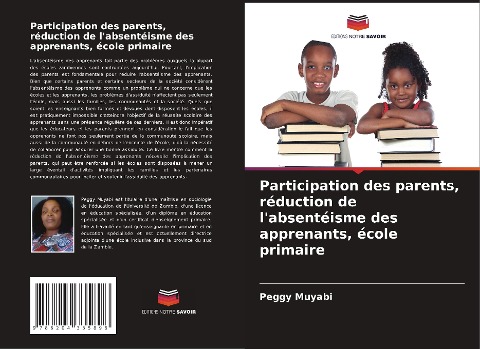 Participation des parents, réduction de l'absentéisme des apprenants, école primaire - Peggy Muyabi