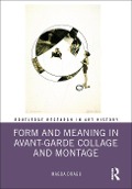 Cover-Bild zum Titel 'Form and Meaning in Avant-Garde Collage and Montage' von 'Magda Dragu'