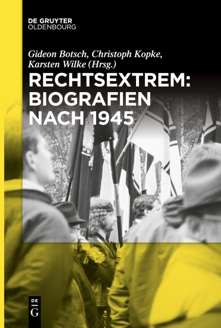 Rechtsextrem: Biografien nach 1945 - 