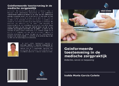 Geïnformeerde toestemming in de medische zorgpraktijk - Isolda María García Cañete