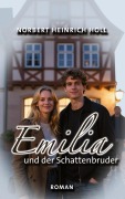 Cover-Bild zum Titel 'Emilia und der Schattenbruder' von 'Norbert Heinrich Holl'