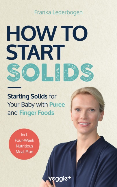 How to Start Solids - Franka Lederbogen