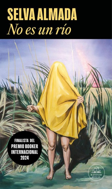 No Es Un Río / Not a River - Selva Almada