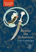 Cover-Bild zum Titel 'Bestie im Schatten' von 'Ranpo Edogawa'