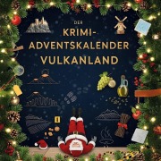 Cover-Bild zum Titel 'Der Krimi-Adventskalender Vulkanland' von 'Hannah Schmitt'