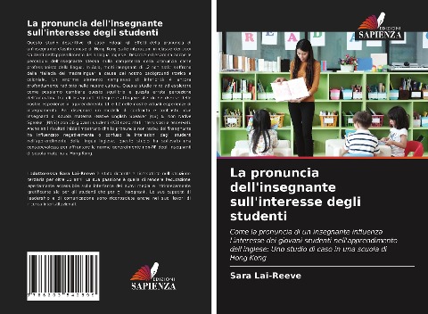 La pronuncia dell'insegnante sull'interesse degli studenti - Sara Lai-Reeve