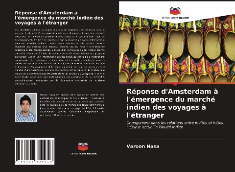 Réponse d'Amsterdam à l'émergence du marché indien des voyages à l'étranger - Varoon Nasa