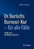 Cover-Bild zum Titel 'Dr. Burischs Burnout-Kur - für alle Fälle' von 'Matthias Burisch'