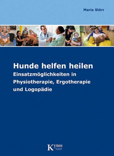Hunde helfen heilen - Maria Störr