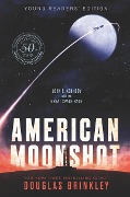 Cover-Bild zum Titel 'American Moonshot Young Readers' Edition' von 'Douglas Brinkley'