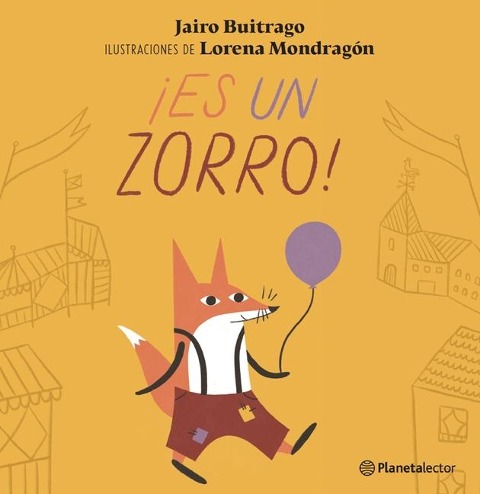 ¡Es Un Zorro! / It's a Fox! - Jairo Buitrago