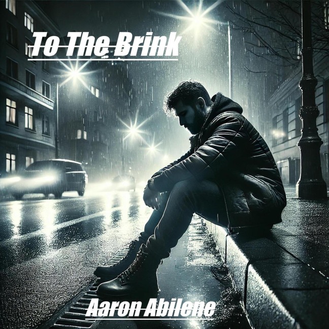 To The Brink - Aaron Abilene