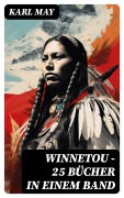 Cover-Bild zum Titel 'WINNETOU - 25 Bücher in einem Band' von 'Karl May'