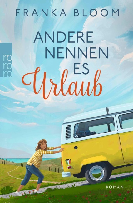 Andere nennen es Urlaub - Franka Bloom