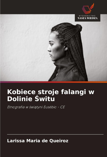 Kobiece stroje falangi w Dolinie ¿witu - Larissa Maria de Queiroz