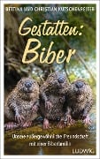 Cover-Bild zum Titel 'Gestatten: Biber' von 'Bettina Kutschenreiter, Christian Kutschenreiter'