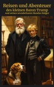 Cover-Bild zum Titel 'Reisen und Abenteuer des kleinen Baron Trump und seines  wunderbaren Hundes Bulger' von 'Ingersoll Lockwood'