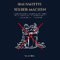 Cover-Bild zum Titel 'Hausmittel selber machen' von 'Yasmin Stenz'