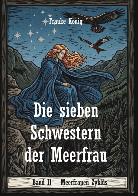 Die sieben Schwestern der Meerfrau - Frauke König