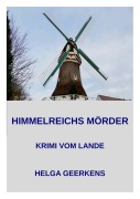 Cover-Bild zum Titel 'Himmelreichs Mörder' von 'Helga Geerkens'