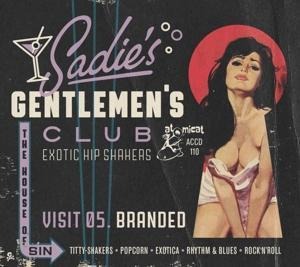 Sadie's Gentlemen's Club Vol. 5 - Branded - Various Artists