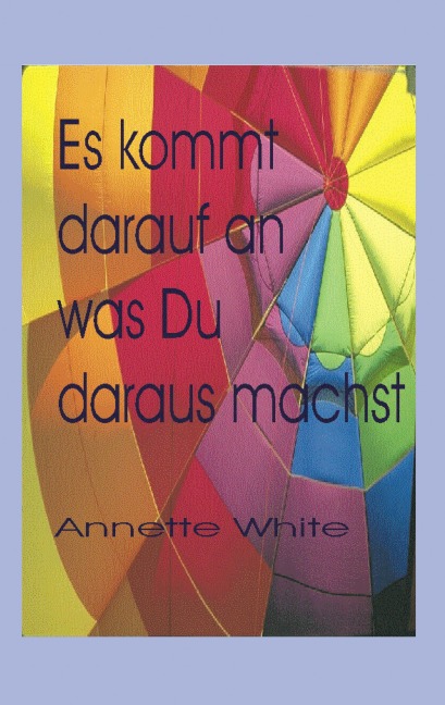 Es kommt darauf an.... - Annette White