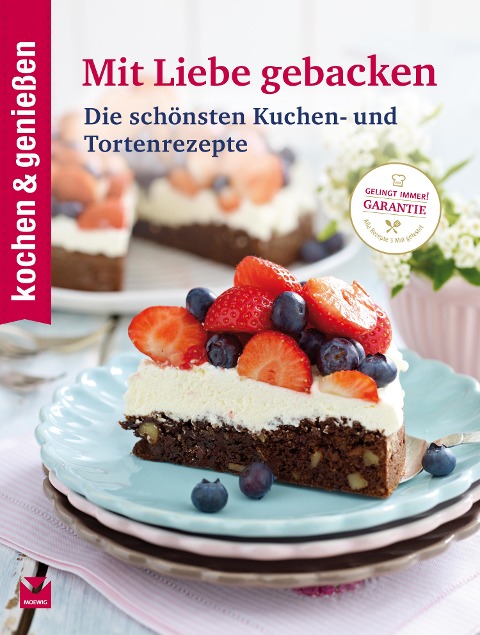 K&G - Mit Liebe gebacken - Kochen & Genießen