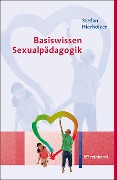 Cover-Bild zum Titel 'Basiswissen Sexualpädagogik' von 'Stefan Hierholzer'
