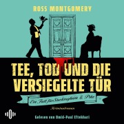 Cover-Bild zum Titel 'Tee, Tod und die versiegelte Tür (Ein Fall für Stockingham und Pike, Bd. 1)' von 'Ross Montgomery'