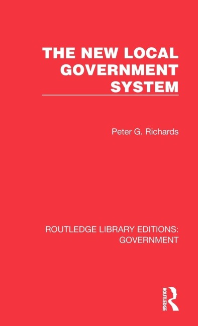 The New Local Government System - Peter G. Richards