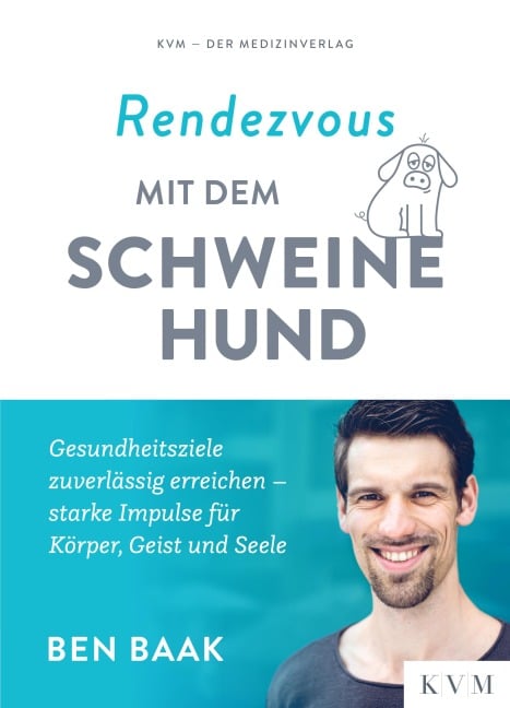 Rendezvous mit dem Schweinehund - Ben Baak