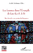 Cover-Bild zum Titel 'Les femmes dans l'Evangile de Luc (Lc 8, 1-3)' von 'Allou'