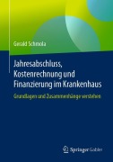 Cover-Bild zum Titel 'Jahresabschluss, Kostenrechnung und Finanzierung im Krankenhaus' von 'Gerald Schmola'